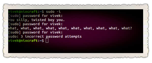 當輸入錯誤密碼時，你會被一個有趣的的 sudo 嘲諷語戲弄。